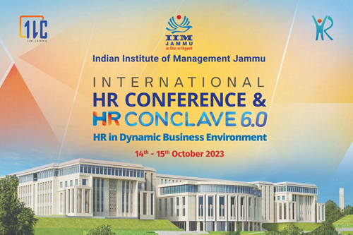 IIM Jammu all set to welcome HR Industry experts at the HR Conclave 6.O and International HR Conference